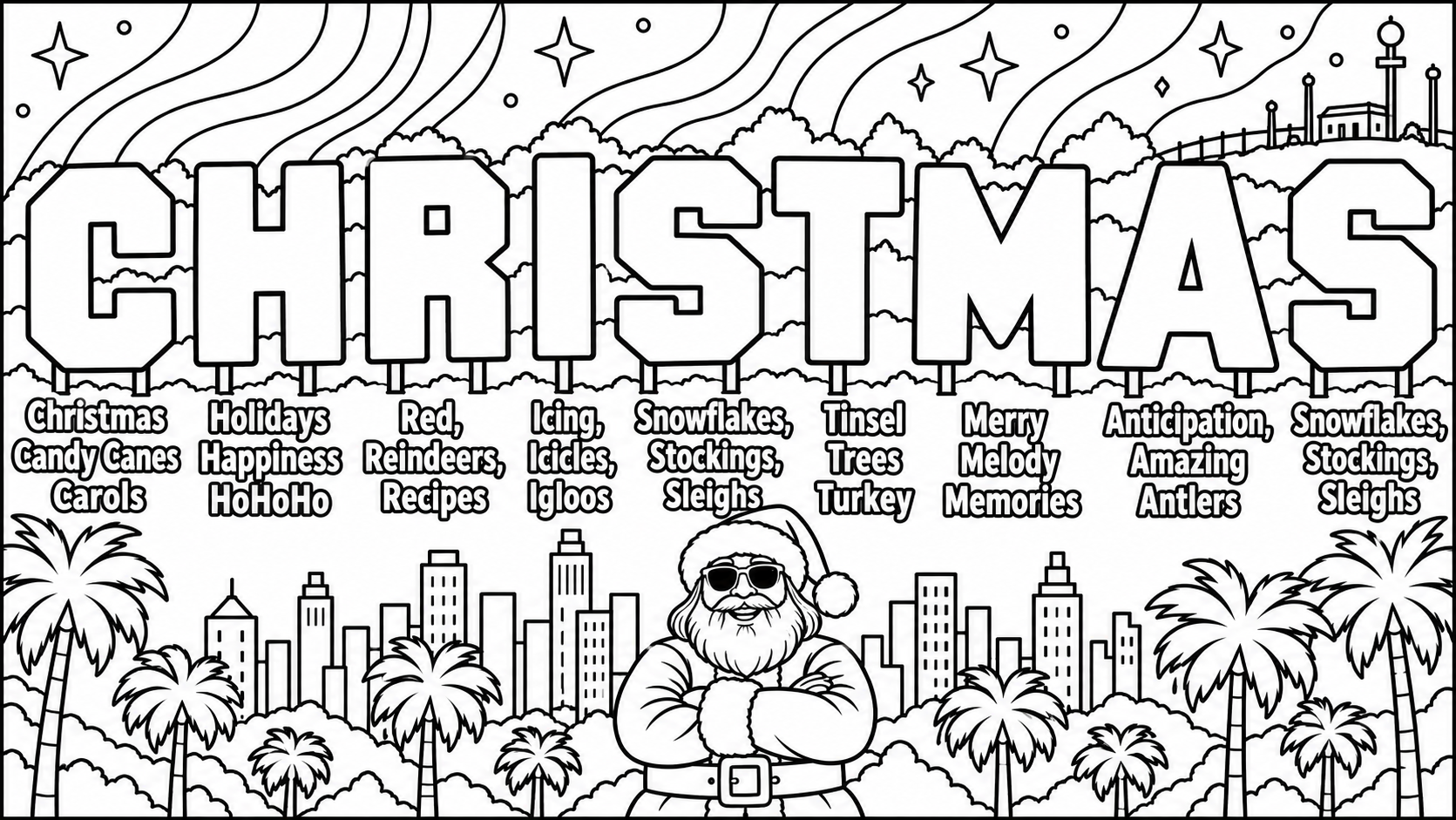 Colouring page: elfNsanta in sunglasses with arms crossed in front of a city skyline and palm trees, beneath giant CHRISTMAS letters with festive words under each letter and a swirl of stars in the sky.