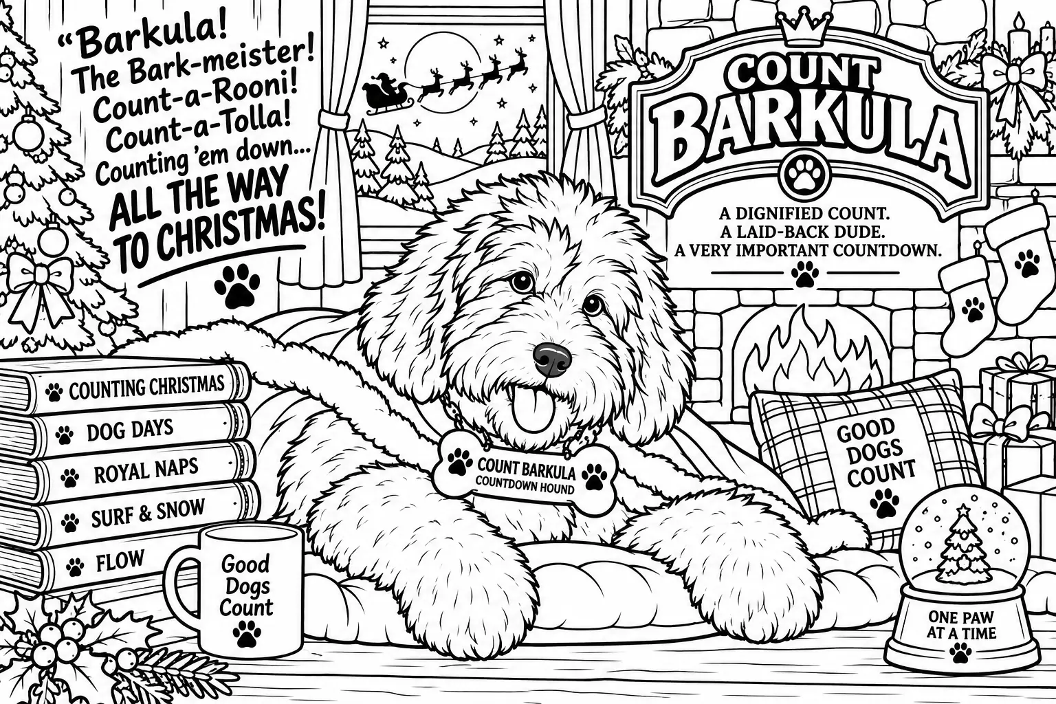 Colouring page: Count Barkula the fluffy countdown hound resting by the fireplace with a Christmas tree, stockings, books, a snow globe and a Good Dogs Count mug.
